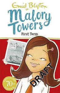 Malory Towers: First Term : Book 1