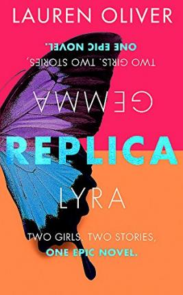 Replica : Book One in the addictive, pulse-pounding Replica duology