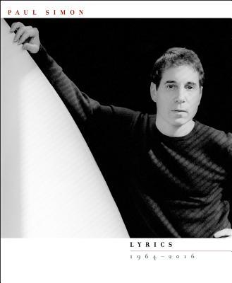 Paul Simon : Lyrics 1964-2016