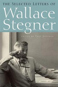 The Selected Letters of Wallace Stegner