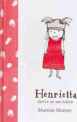 Henrietta: There's No One Better