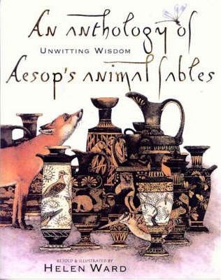 An Anthology of Aesops Animal Fables