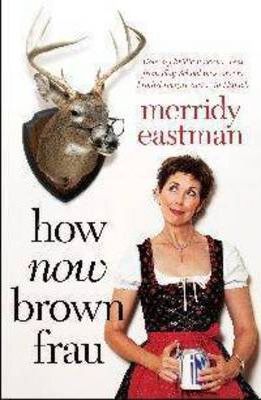 How Now Brown Frau