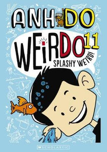 Weirdo 11 - Splashy Weird!