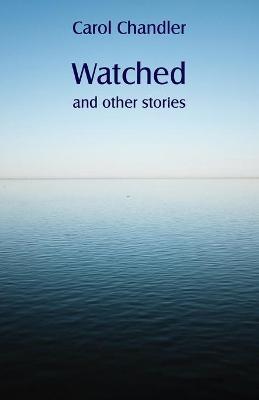 Watched and other stories