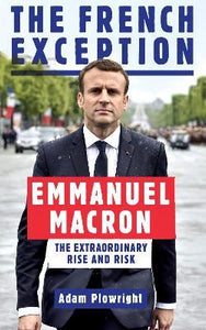 The French Exception : Emmanuel Macron