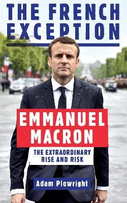 The French Exception : Emmanuel Macron