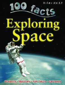 100 Facts Exploring Space