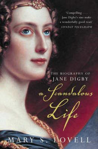 A Scandalous Life : The Biography of Jane Digby
