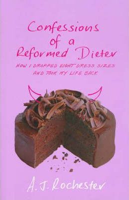 Confessions of a Reformed Dieter