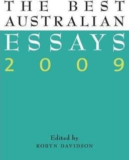 The Best Australian Essays 2009