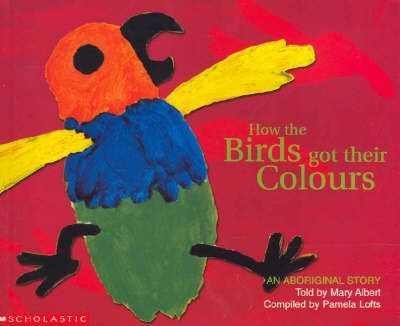 Aboriginal Story: How the Birds Got Their Colours