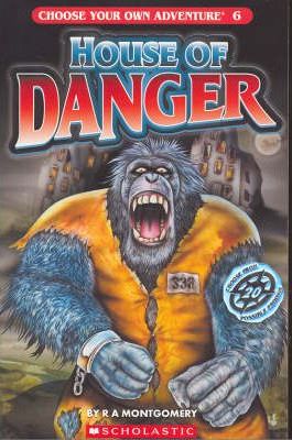 Choose Your Own Adventure: # 6 House of Danger