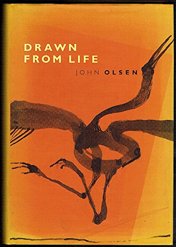 Drawn from Life : The Memoirs of John Olsen