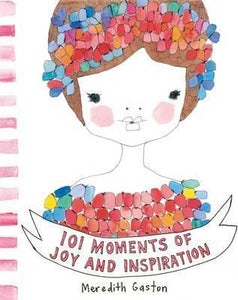 101 Moments of Joy and Inspiration