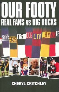 Our Footy : Real Fans Vs Big Bucks