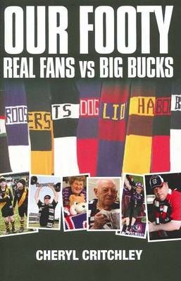 Our Footy : Real Fans Vs Big Bucks
