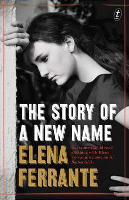 The Neapolitan Novels : The Story of a New Name (Book 2)