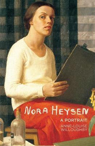 Nora Heysen: A Portrait