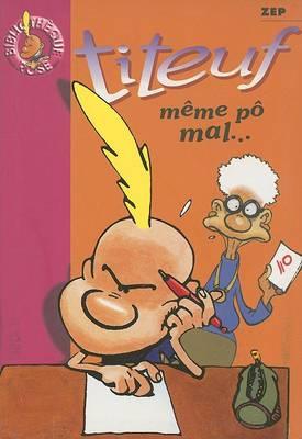 Titeuf - Même pô mal