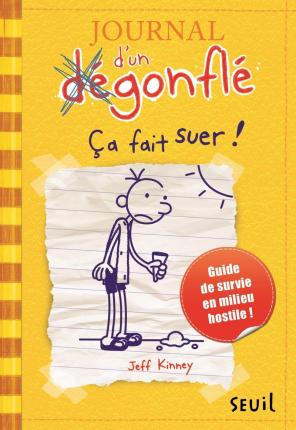 Journal d'un dégonflé - Ça fait suer !