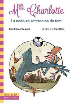 Mlle Charlotte - La meilleure entraîneuse de foot