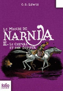 Les chroniques de Narnia - Le cheval et son écuyer