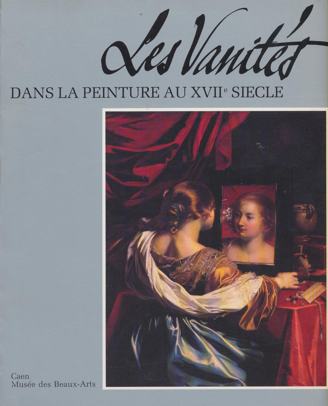 “Les Vanités” Dans la peinture au XVIIe siècle