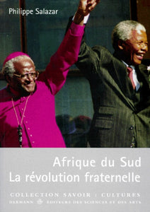 Afrique du Sud - La révolution fraternelle