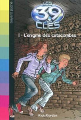 Les 39 Clés - 1 L'énigme des catacombes