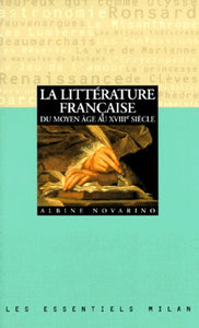 La littérature française du Moyen âge au XVIIIe siècle