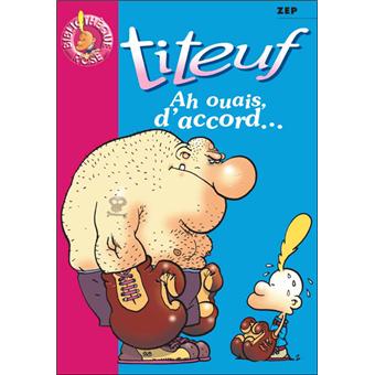 Titeuf - Ah ouais, d'accord