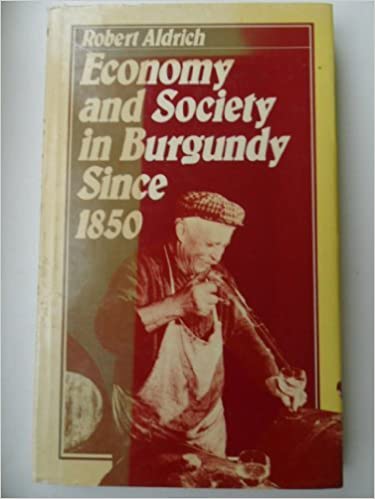 Economy and Society in Burgundy Since 1850