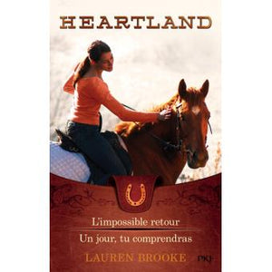 Heartland : 5 L'impossible retour - 6 Un jour, tu comprendras