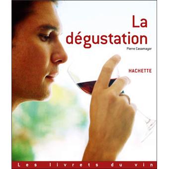 La dégustation