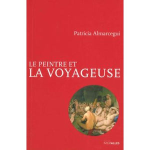 Le peintre et la voyageuse