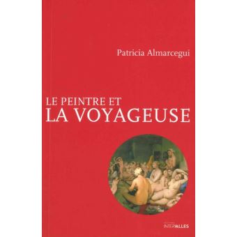 Le peintre et la voyageuse