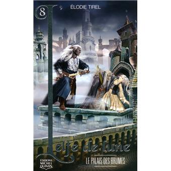 L'Elfe de Lune - 8 Le palais des brumes