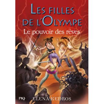 Les filles de l'Olympe - 2 Le pouvoir des rêves