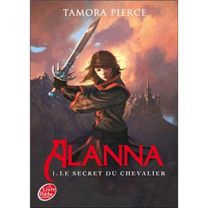 Alanna: Le secret du chevalier