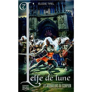 L'Elfe de Lune - 7 Les adorateurs du scorpion