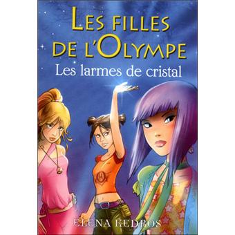 Les filles de l'Olympe - 1 Les larmes de cristal