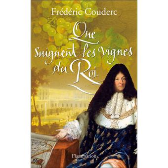 Que saignent les vignes du roi
