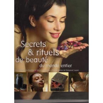 Secrets & rituels de beauté du monde entier
