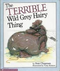 The Terrible Wild Grey Hairy Thing