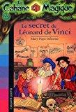 La Cabane Magique : le secret de Léonard de Vinci