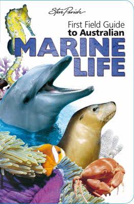 First Field Guide to Australian Marine Life