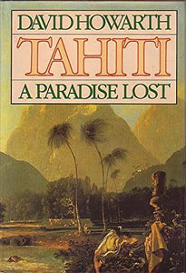 Tahiti : A Paradise Lost