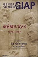 Mémoires 1946-1954 : La Résistance Encerclée