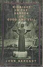Midnight in the Garden of Good and Evil